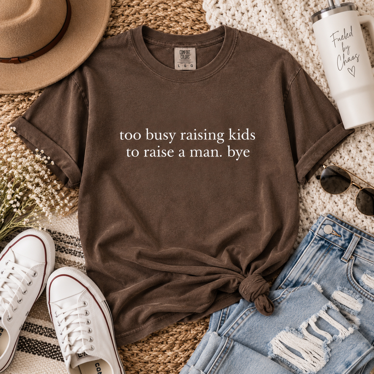 Too busy raising kids to raise a man Shirt
